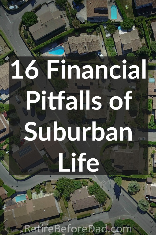 After moving to the suburbs, we were hit by these financial pitfalls that were never a problem in the city. Here's a list of unexpected costs that we experienced when we moved to the suburbs. 