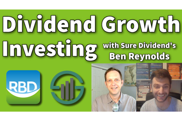 Dividend Growth Investing with Ben Reynolds of Sure Dividend